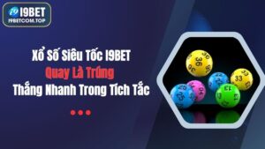 Xổ số siêu tốc i9bet